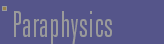 Paraphysics