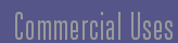 Commercial Uses